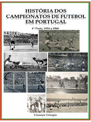 cover image of História dos Campeonatos de Futebol em Portugal, 1954 a 1960
